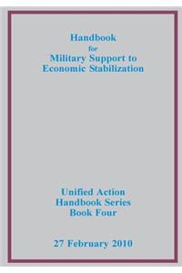 Handbook for Military Support to Economic Stabilization