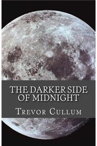 The Darker Side of Midnight