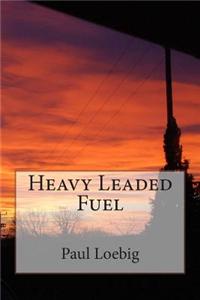 Heavy Leaded Fuel