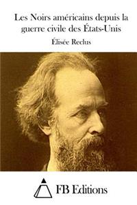 Les Noirs américains depuis la guerre civile des États-Unis