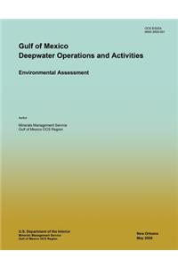 Gulf of Mexico Deepwater Operations and Activities Environmental Assessment