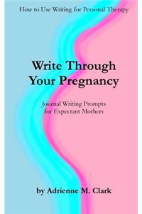 Write Through Your Pregnancy