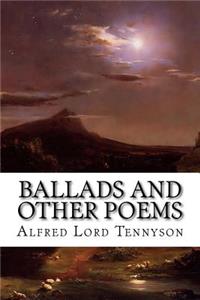Ballads and Other Poems