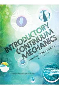 Introductory Continuum Mechanics with Applications to Elasticity