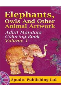 Elephants, Owls And Other Animal Artwork