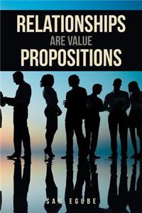 Relationships Are Value Propositions