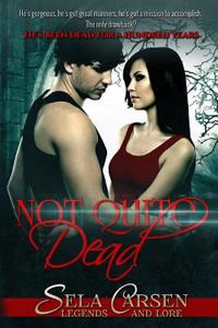 Not Quite Dead