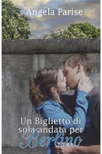 Un biglietto di sola andata per Berlino