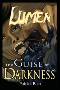 Lumen The Guise Of Darkness