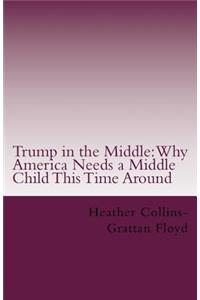 Trump in the Middle