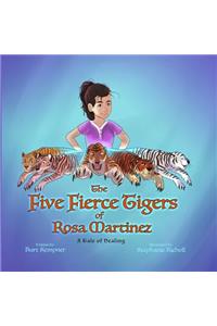 Five Fierce Tigers of Rosa Martinez