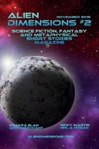 Alien Dimensions: Science Fiction, Fantasy and Metaphysical Short Stories #2