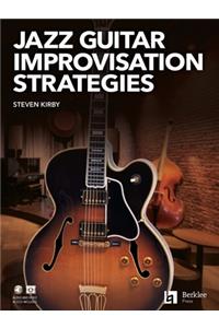 Jazz Guitar Improvisation Strategies