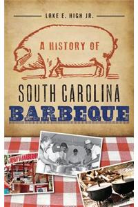 History of South Carolina Barbeque