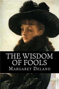 The Wisdom of Fools