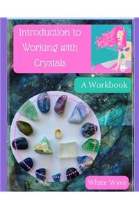 Introduction to Working with Crystals