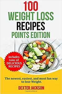 100 Weight Loss Recipes - Points Edition