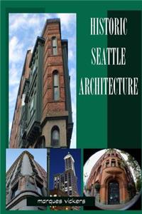 Historic Seattle Architecture