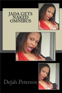 Jada Gets Naked Omnibus
