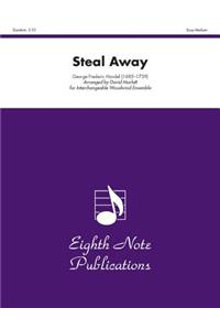 Steal Away
