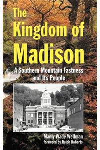 The Kingdom of Madison