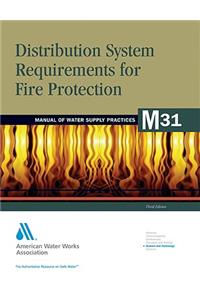 M31 Distribution System Requirements for Fire Protection
