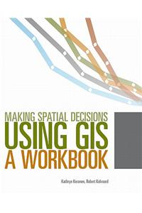 Making Spatial Decisions Using GIS Media Kit