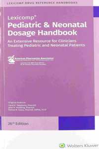 Pediatric & Neonatal Dosage Handbook