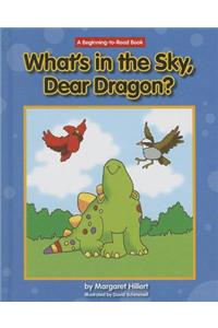What's in the Sky, Dear Dragon?
