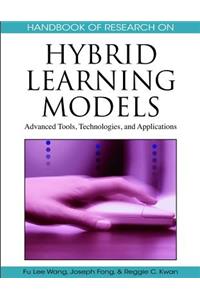 Handbook of Research on Hybrid Learning Models