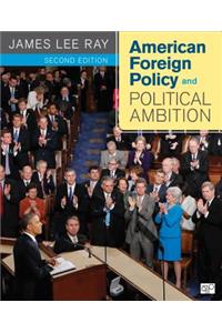 American Foreign Policy and Political Ambition. James Lee Ray