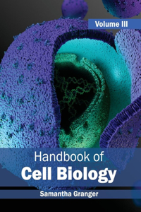 Handbook of Cell Biology: Volume III