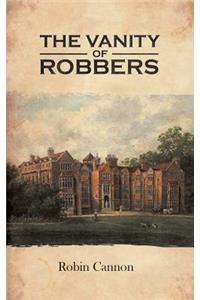 The Vanity of Robbers