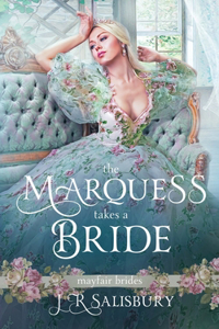 The Marquess Takes A Bride