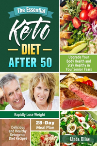 The Essential Keto Diet After 50