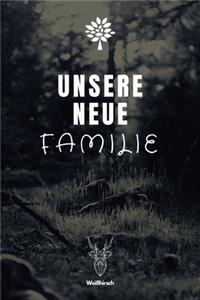 Unsere neue Familie
