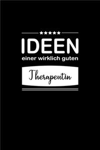 Ideen einer wirklich guten Therapeutin