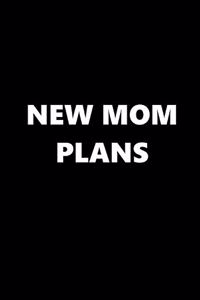 2020 Daily Planner New Mom Plans 388 Pages