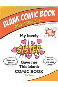 My lovely Sister gave me this blank comic book, Awesome Birthday gift book for boys