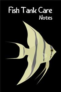 Fish Tank Care Notes