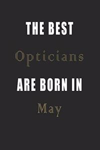 The best Opticians are born in May journal