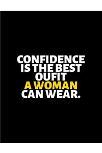Confidence Is The Best Outfit A Woman Can Wear