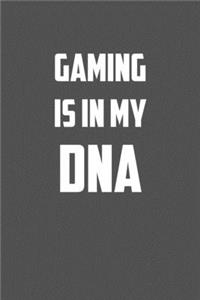 gaming is in my DNA: 6x9 Journal Grey with White Text