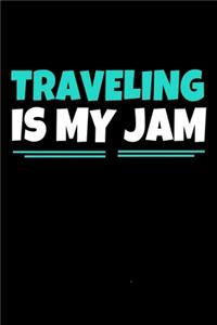 Traveling Is My Jam