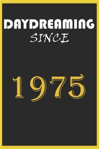 Daydreaming Since 1975 Notebook Birthday Gift