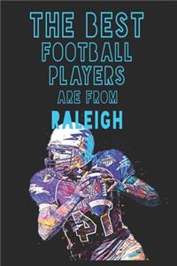 The Best Football Players are from Raleigh journal