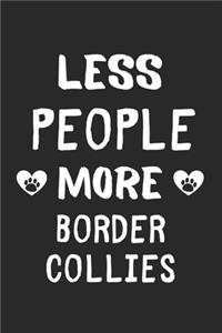 Less People More Border Collies