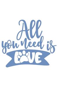 All You Need Is Love