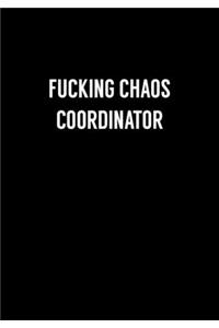 Fucking Chaos Coordinator