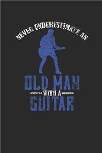 Never Underestimate An Old Man With A Guitar